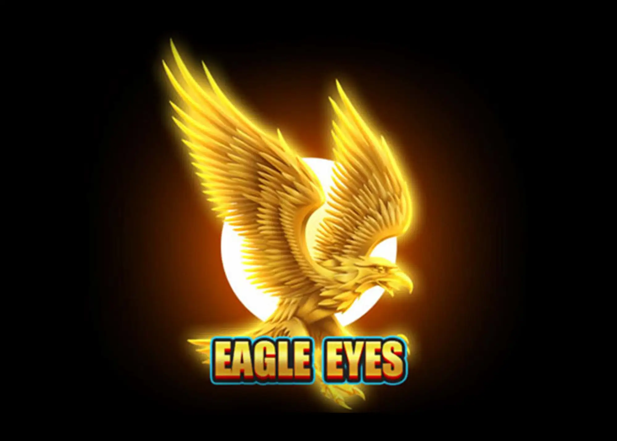 Eagle Eyes Eagle Eyes